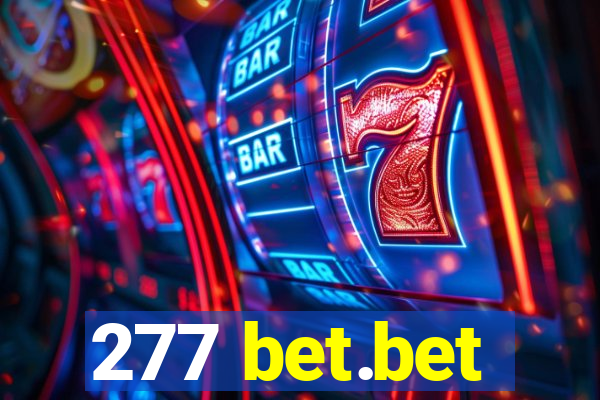 277 bet.bet