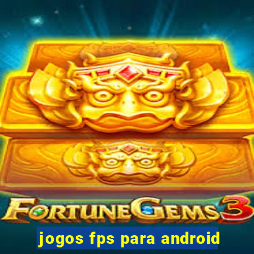 jogos fps para android