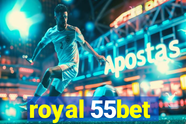 royal 55bet