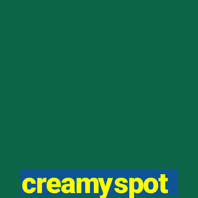 creamyspot