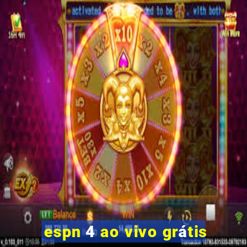 espn 4 ao vivo grátis