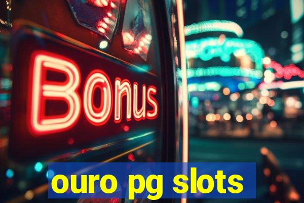 ouro pg slots