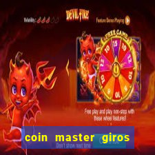 coin master giros gratis toda hora