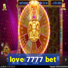 love 7777 bet