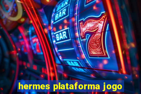 hermes plataforma jogo