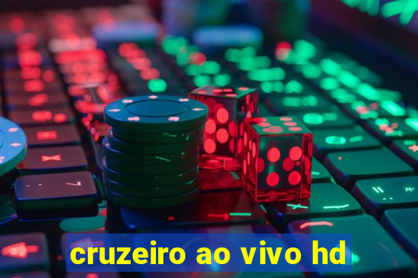 cruzeiro ao vivo hd