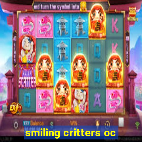 smiling critters oc