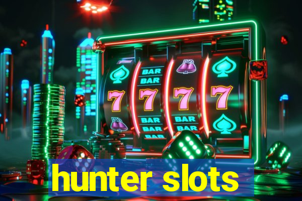 hunter slots