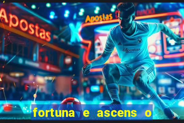 fortuna e ascens o livro pdf grátis