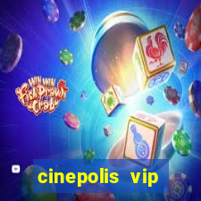 cinepolis vip parque shopping