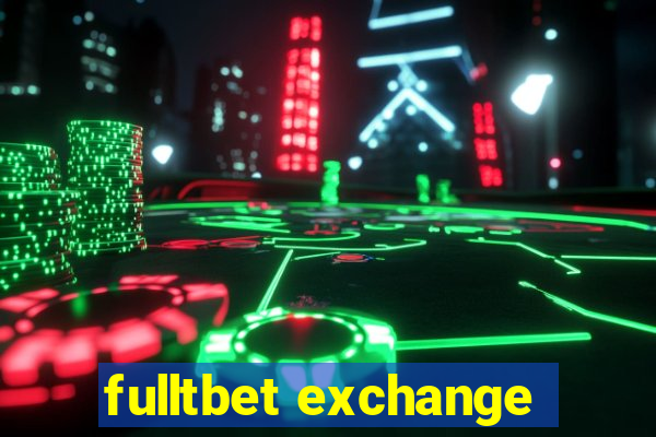 fulltbet exchange