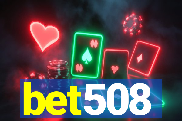 bet508