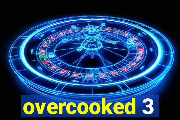 overcooked 3