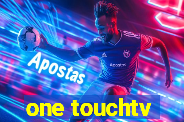 one touchtv