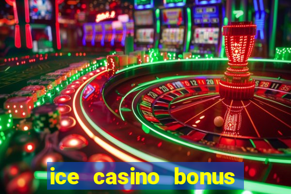 ice casino bonus 25 euro