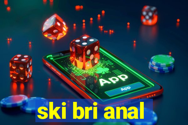 ski bri anal