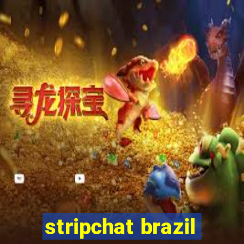 stripchat brazil