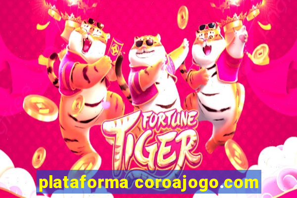 plataforma coroajogo.com