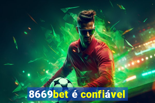 8669bet é confiável