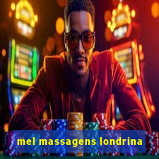 mel massagens londrina