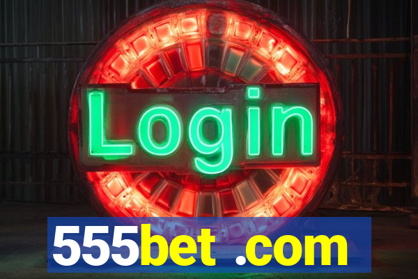 555bet .com