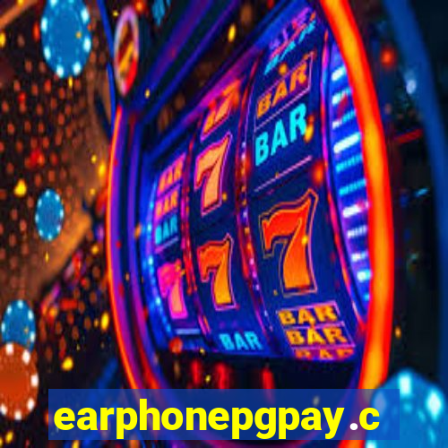 earphonepgpay.com