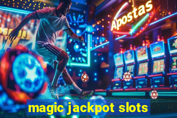 magic jackpot slots