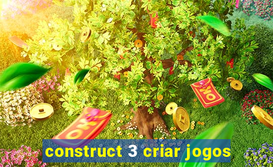 construct 3 criar jogos