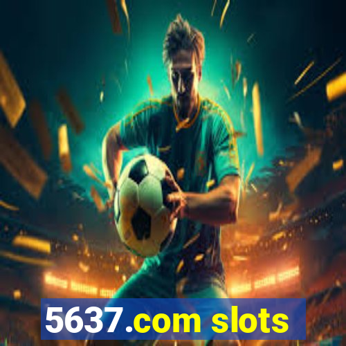 5637.com slots