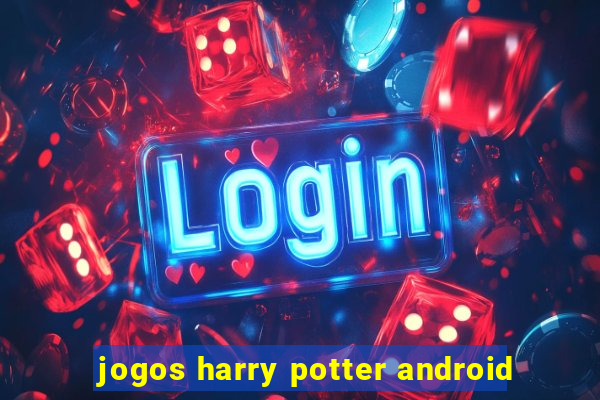 jogos harry potter android