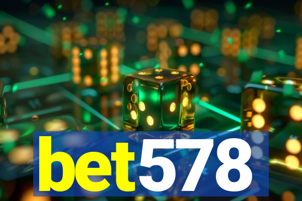 bet578