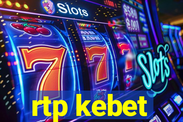 rtp kebet