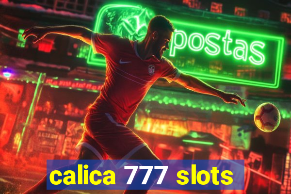 calica 777 slots