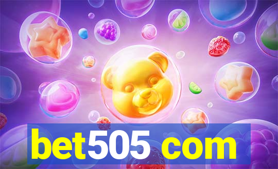 bet505 com