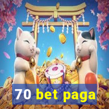 70 bet paga