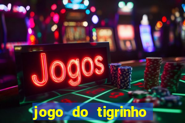 jogo do tigrinho é legalizado no brasil