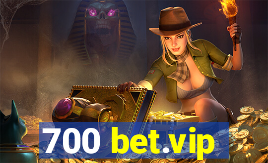 700 bet.vip