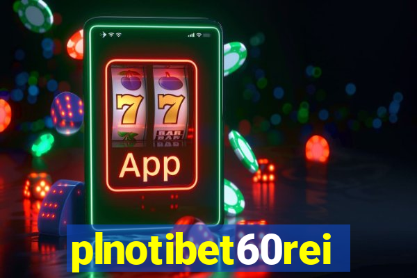 plnotibet60rei