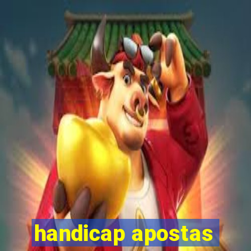 handicap apostas