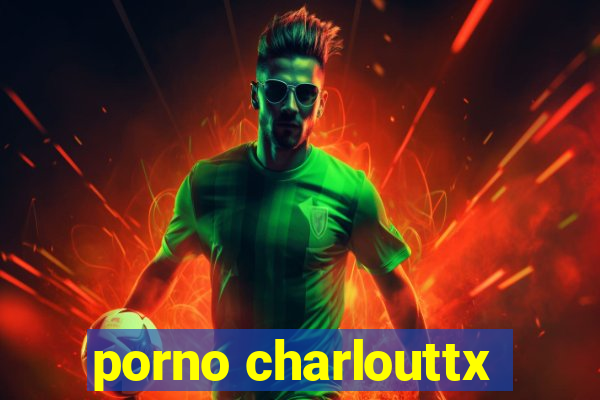 porno charlouttx