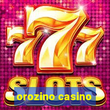 orozino casino