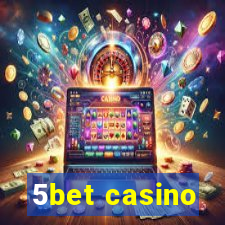 5bet casino