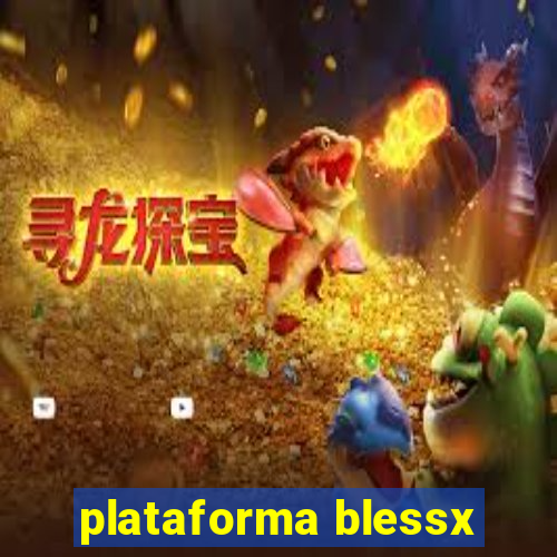 plataforma blessx