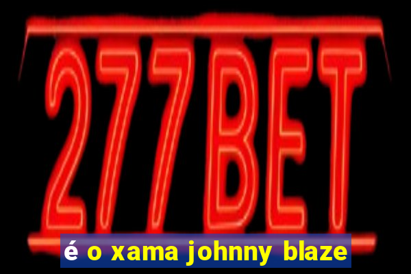 é o xama johnny blaze