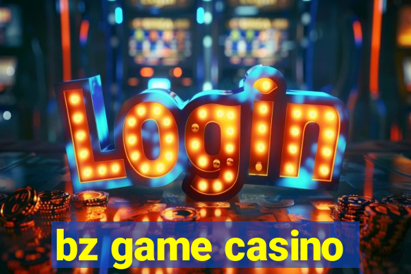 bz game casino