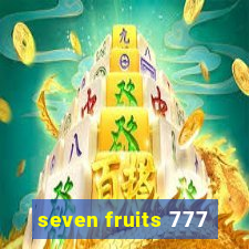 seven fruits 777