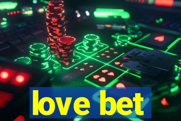 love bet