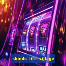 shindo life village blaze private server codes