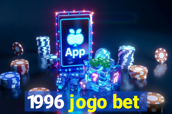 1996 jogo bet