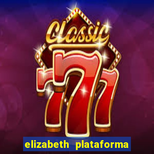 elizabeth plataforma de jogos